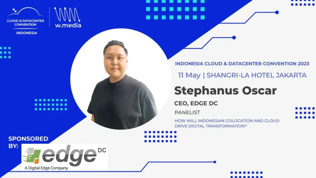 Digital Edge Indonesia Unveils its Next Roadmap at International Cloud & Datacenter Convention 2023